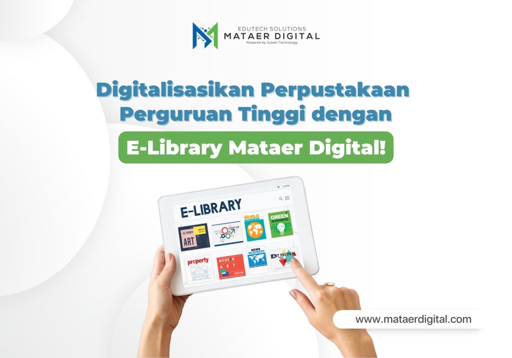 digitalisasikan perpustakaan perguruan tinggi dengan e-library mataer digital