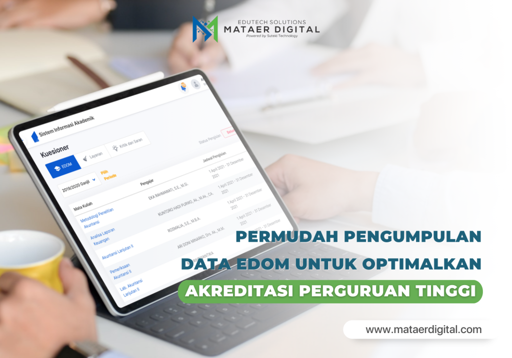 PERMUDAH PENGUMPULAN DATA EDOM UNTUK OPTIMALKAN AKREDITASI PERGURUAN TINGGI