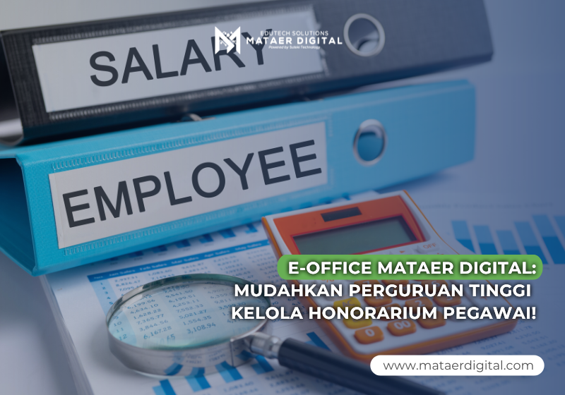 E-Office Mataer Digital: Mudahkan Kelola Honorarium Pegawai!