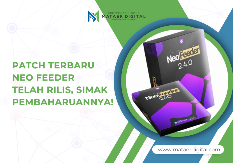 PATCH TERBARU NEO FEEDER TELAH RILIS, SIMAK PEMBAHARUANNYA!