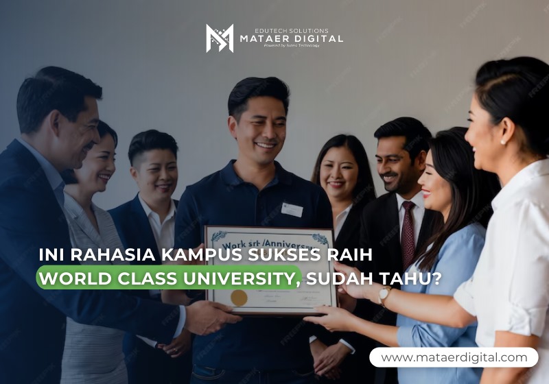 INI RAHASIA KAMPUS SUKSES RAIH WORLD CLASS UNIVERSITY, SUDAH TAHU?